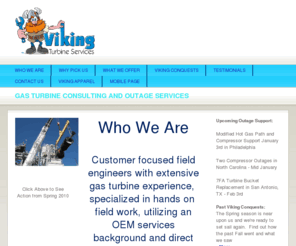 vikingturbineservices.com: Viking Turbine Services, Inc.
Gas turbine consulting and maintenance outage services