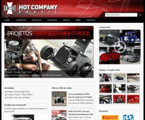 hcbv8.com.br: Oficina HCB – HOT COMPANY BRASIL
Oficina HCB – HOT COMPANY BRASIL – Site da oficina HCB (Hot Customs Brazil) especializada em hot rods, muscle cars, carros customizados. Serviços especiais de funilaria e pintura.