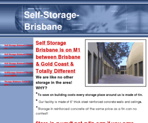 selfstorage-brisbane.com: Brisbane Self  Storage
Brisbane's best and cheapest storage forget the tin walls we have thick concrete walls cooler and safer yet we're still cheaper.