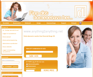 anything2anything.net: Domenia Norge AS (etbl.1987) - Leverandør av webdesign, domene og webhotell
Domenia Norge AS tilbyr totalløsninger innenfor domene, webdesign og serverleie. Hos oss får du ditt domene både med norsk og utenlandsk ending. Vi tilbyr webdesign og har også webshopløsninger.