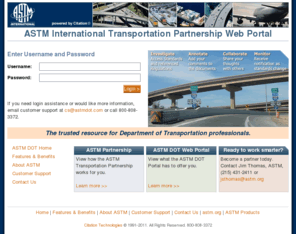 astmdot.com: ASTM DOT
The ASTM International Transportation Partnership Web Portal gives you access to the most recent ASTM standards and government regulations of interest to transportation professionals.