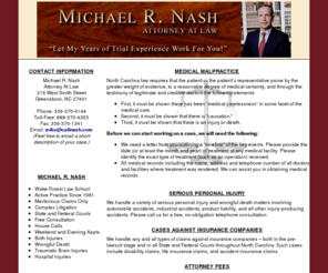 callnash.com: Malpractice & Personal Injury Attorney: Michael R.  Nash, Greensboro, North Carolina
Michael R. Nash specializes in medical malpractice serious personal injury law in Greensboro, North Carolina.