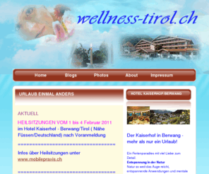 wellness-tirol.ch: Urlaub, Kinderhotel, Wellness, Tirol, Zugspitzarena, Österreich, Spa-ressort, Sauna, wandern, Mental, Gesundheit, Ferien, bergurlaub, wellness mit Familien,Seminar Urlaub,
Urlaub mit Wellness in Tirol, Österreich, Urlaubsseminar für die Gesundheit, Spa-ressort, Zugspitzarena, Sauna, wandern, Ferien, bergurlaub, wellness mit Familien,Seminar Urlaub,