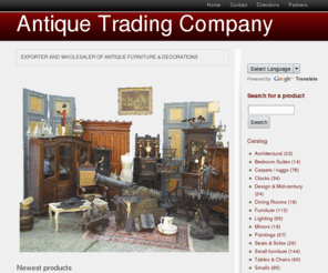 atc-antiques.be: Antique Trading Company  | Exporter and Wholesaler of antique furniture
 Antique Trading Company is a Belgian antique furniture and decoration exporter and wholesale dealer that sells antiques, brocante, second hand furnishings & ships containers all over the world.