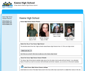 keenehighschool.net: Keene High School
Keene High School is a high school website for alumni. Keene High provides school news, reunion and graduation information, alumni listings and more for former students and faculty of Keene High School