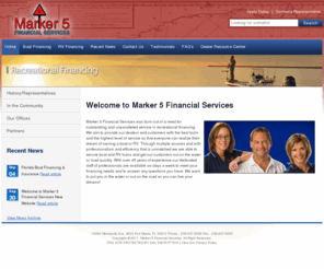 marker5.com: Marker 5 Financial Services
Marker 5 Financial Services » (Finance and Insurance) outsource company. Low interest rates, easy online boat financing application, boat loans, boat funding. Boat Financing and RV Financing available.