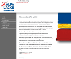 alfa-lacke.biz: .: ALFA LACKE Aschaffenburg :. Industrielacke, Lacke für Bau & Handwerk, Aerosolwirkstoffe, Mischsystem, Lohnfertigung
Alfa Lacke Aschaffenburg ist Hersteller von Industrielacken und Lack für Bau & Handwerk. Lohnfertigung, Sonderprodukte, B9 Mischsystem.