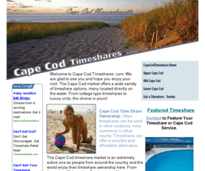 capecodtimeshares.com: Cape Cod Timeshares for sale, waterfront beach timeshares on Cape Cod Timeshares .com
Cape Cod Mass Timeshares, Time Shares for sale on Cape Cod Timeshares .com.