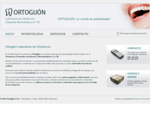 ortogijon.com: Ortogijón - Inicio
Ortogijón, Laboratorio de Ortodoncia, Ortopedia Maxilofacial, A.T.M.