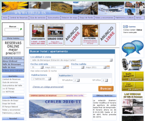 cerler.es: 
Toda la información para tu estancia en el Valle de Benasque y Cerler. Reserva de hoteles y apartamentos a precios sorprendentes. Confirmación inmediata. Rutas, Excursiones, Estacion de Esqui Cerler, Hotel Cerler.