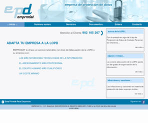 emprodat.es: Emprodat - empresa de protección de datos
Auditoría y adaptacion a la LOPD (Ley Organica de Proteccion de Datos de Caracter Personal)