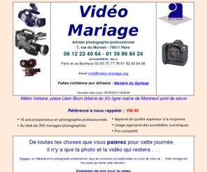 video-mariage.org: Vidéo Mariage Video Mariage photos videos Mariage video Photo video Mariage Video Mariage video Reportage video reportages video
ARIAGES PHOTO VIDEO - LABO PHOTO COULEUR - PHOTO VIDEO D'ENTREPRISE - Narezo Daniel - Paris