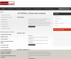 activemall.ro: Web Design Galati Web Hosting | ACTIVEMALL Web Design Web Hosting Optimizare SEO
ACTIVEMALL | Servicii complete de web design, gazduire website-uri, optimizare website-uri, promovare online, magazine virtuale