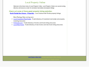 localpropertyonline.com: Local Property Online: Real Estate Properties Directory
Online real estate directory and information guide to real estate property listings.