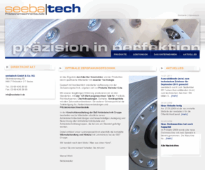 sebatech.com: Präzisionsteile, CNC-Teile, CNC, Drehteile, Frästeile, Sondergetriebe, Sonderfreiläufe, Freiläufe, Rücklaufsperren, seebatech GmbH: Startseite
seebatech - Präzisionsteile auf Thüringen