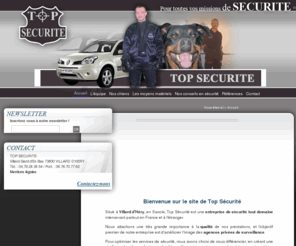 top-securite.net: Top Sécurité Savoie - Agents de sécurité pour mission surveillance et gardiennage en Savoie
Top Sécurité est une entreprise de sécurité située à Villard d'Héry, en Savoie. Elle intervient partout en France et à l'étranger. Elle se compose d'agents de sécurité et de conducteurs canins professionnels pour tout type de mission.