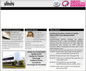 vanin.com: VANIN Contadores Associados - Contabilidade, Contábil, Escritório, Cascavel, Paraná, Pr, Contabil, Contador
Vanin Contadores Associados, escritório de contabilidade em Cascavel, Paraná. Contabilidade, fiscal, recursos humanos, para-legal, auditoria, informática.