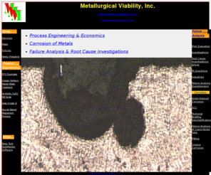 metallurgicalviability.com: Metallurgical Viability, Inc.
Techno-economic models of chemical and metallurgical processes.  From a design criteria generate material and energy balances and income statements.