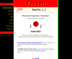 traduit.net: Traduit
Traduït sl - Publicació electrònica sobre traducció/Electronic publication on translation.