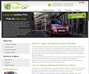 earth-car.net: → Location voiture marrakech dès 20 € |location voiture aeroport marrakech
Location voiture Marrakech avec EarthCar Marrakech : agence de location de voitures Pas Cher à Marrrakech qui vous proposent des véhicules, des 4x4 et des minibus confortables et climatisés, et vous garntit aussi la location voiture aeroport marrakech