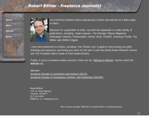 robertbittner.com: Robert Bittner - Freelance Journalist
Freelance writing Journalism Articles Books
