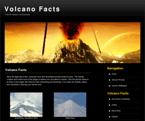 volcano-facts.com: Volcano Facts
Facts and information about volcanoes from around the world