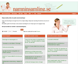 namninsamling.se: namninsamling.se - Gratis och kvalitetssäkrade namninsamlingar
namninsamling.se för gratis, säkra namninsamlingar, upprop och kedjebrev för orättvisor och ogentligheter i samhället. Använd vår gratissida för era namninsalmingar, upprop, kedjebrev för att skapa ett bättre samhället 