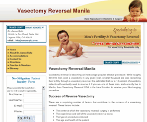 vasectomyreversalmanila.com: Vasectomy Reversal Manila
Vasectomy reversal is becoming an increasingly popular. While roughly 500,000 men seek a vasectomy in any given year, Vasectomy Reversal Manila is one such which reclaimes their fertility. 