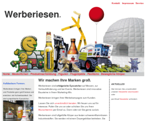 werbe-riese.com: Ballonfiguren, Werberiesen, Inflatables, Megadisplays, Aufblasfiguren, Produktnachbildungen, Maskottchen, Walker
Wir machen Ihre Marken groß. Werberiesen sind riesengroße aufblasbare Produktnachbildungen, Werbeträger, Logos und Bauten.