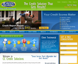 cccreditsolutions.com: Credit Repair Services : Bad Credit Cards : Debt Consolidation : Fico Home Loans : Counseling : Free Credit Report : Settlement : San Antonio : CC Credit Solutions
Welcome to CC Credit Solutions the most essential credit solutions company in the state of Texas offering free consultation to assess of your credit situation. So If you are looking for credit repair services, bad credit cards, debt consolidation, fico home loans, counseling, free credit report, debt settlement in Austin, Dallas, Houston and San Antonio then call us today at 866.991.1113 or visit our site.