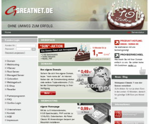 dsl-reseller.net: Webhoster für Webspace und Domain - Greatnet.de
Webhosting, Domains und PHP Webspace von Greatnet.de  Webhoster mit Servern in Deutschland. Günstiger Webspace bereits ab 0,99 Euro mtl. - Domains ab 0,49 Euro mtl.