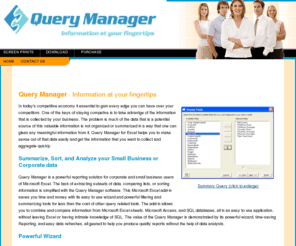 querymanagerforexcel.com: Query Manager - Information at your fingertips
Summarize, Sort, and Analyze your Business data using queries with this powerful  Excel addin.