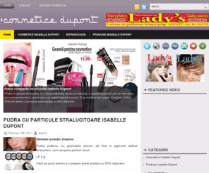 cosmeticeisabelledupont.com: Cosmetice Isabelle Dupont | Firme Cosmetice
Isabelle Dupont cosmetice frantuzesti de calitate pentru toate buzunarele.