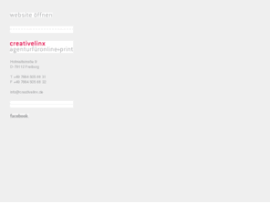 creativelinx.de: creative linx, agentur für online   print, freiburg
Neben den klassischen Grafikdesign Aufgaben, wie der Entwicklung von Erscheinungsbildern und der Gestaltung von Printmedien, hat sich die Agentur auf Webdesign spezialisiert.
