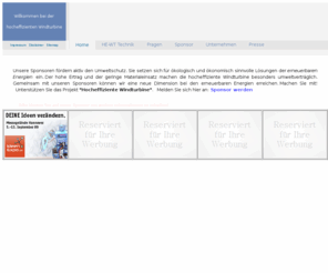 he-wt.com: Die aufgeführten Sponsoren fördern aktiv den Umweltschutz
Die hocheffiziente Windturbine (HE-WT) beschreibt einen neuen Ansatz zur wirtschaftlichen Stromerzeugung aus Windenergie.