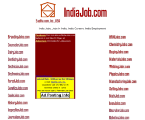 job-in-india.com: IndiaJob.com, India Jobs, India Job, Jobs in India, IT Jobs in India, Mumbai jobs, Chennai jobs, Delhi jobs, Kolkata jobs, Bangalore jobs, Hyderabad jobs, Pune Jobs, Goa Jobs
IndiaJob.com, India Jobs, India Job, Jobs in India, IT Jobs in India, Mumbai jobs, Chennai jobs, Delhi jobs, Kolkata jobs, Bangalore jobs, Hyderabad jobs, Pune Jobs, Goa Jobs