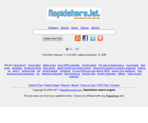 rapidsharejet.com: Rapidshare Search Engine - Download rapidshare software movies
Rapidshare Search Engine - RapidshareJet.com - Find rapidshare links, download movies, software, any rapidshare files.