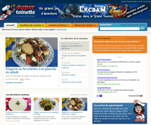 supertoinette.com: Supertoinette +50000 recettes de cuisine en photos, cuisine facile !
Le site de recettes de cuisine tout en photos ! recettes en images, faciles, un forum de cuisine avec + de 50000 recettes. La recette du succès