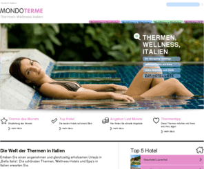 wayofwellness.com: Italien Urlaub, Informationen für Ihren Thermal Aufenthalt in Italien. » Mondoterme.com
Urlaub in Italien. Alle Therme Bäder Wellness Spa in Italien