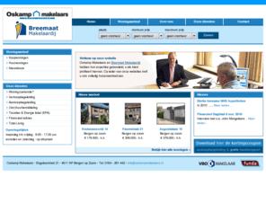 oskampmakelaars.com: Oskamp Makelaars
Oskamp Makelaars is gevestigd in het centrum van Bergen op Zoom en is aangesloten bij de VBO.