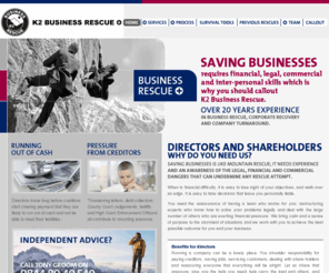 rescue.co.uk: K2 Business Rescue + Company Rescue, Corporate Rescue, Company Voluntary Arrangement, Business Turnaround Consulting, Voluntary Liquidation UK.
K2 Business Rescue  over 20 years experience in company rescue, corporate rescue, company voluntary arrangement,  business rescue advice, business turnaround consulting, company voluntary liquidation services, company turnaround, corporate financial advice and business saving.