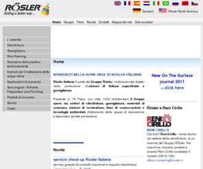 rosler.it: Home
Rösler GmbH is an international market leader in the production of surface finishing, shot blasting machines, painting systems and preservation lines  as well as process technology for the rational surface finishing of metals and other components.