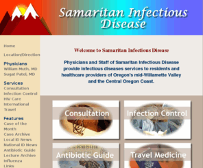 samaritanid.com: Samaritan Infectious Disease
Learn about the services of Samaritan Infectious Disease as provided to healthcare providers and residents of West Central Oregon.