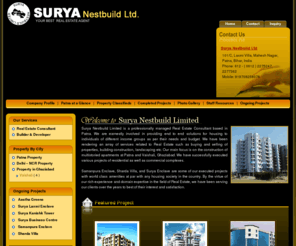 suryanestbuildltd.com: Real Estate Agent,Property Dealers in Patna,Flats Avilable at Patna,Bihar
Online Real Estate Solution - Surya Nest Build is one of the leading property consultant in Patna covering residential & commercial property in Delhi & NCR,Super Delux Flats at Samanpura in  Patna,Builder & Developer in India,residential land & plots at Patna,find commercial shops & showroom,large office space in Patna