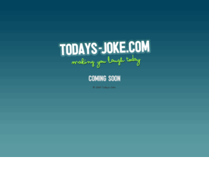 todays-joke.com: Todays Joke - Making you laugh today.
Todays Joke - Making you laugh today.