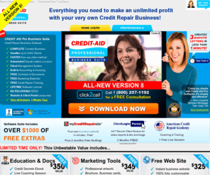 creditaidpro.com: Credit Repair Business Opportunity
Credit-Aid: Credit Repair Software Free Demo! Start a credit repair business, raise credit score up to 250 pts, Consumer and Mortgage Broker software, automated, award-winning Credit-Aid fix bad reports