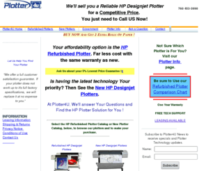 plotter4u.com: Plotters For Sale - Your Best Plotter Values, our Assistance.
What do you need to know about Your next Plotter purchase?  Explore 
	HP Refurbished Plotters, or New Hewlett Packard Designjet plotters with our Plotter experts.
