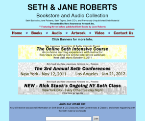 sethmaterialinstitute.com: Seth and Jane Roberts Bookstore and Audio Collection
Seth by Jane Roberts Books, Seth Tapes and Previously Unpublished Seth Material by Jane Roberts for Sale, Publishers of The Early Sessions, Volume 1-10 of The Seth Material.