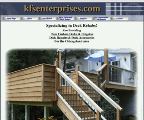 kfsenterprises.com: Deck Rehabs, Custom Decks, Deck Accessories and Pergolas
kevin F schramer resume