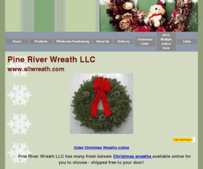 allwreath.com: christmas wreath,christmas wreaths wholesale,fresh christmas wreath online
christmas wreaths delivered fresh to your door,mail order,online and wholesale,christmas wreaths,door swags,all products made of fresh balsam fir from WI.